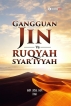 Gangguan Jin Vs Ruqyah Syar'iyyah (revisi)